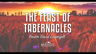 Feast of Tabernacles Day 1 | Sabbath Christian Church | David Liesenfelt