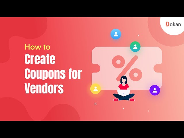 How to Create Coupons for Vendors Admin Coupon 