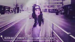 Yansın İstanbul bu gece remix