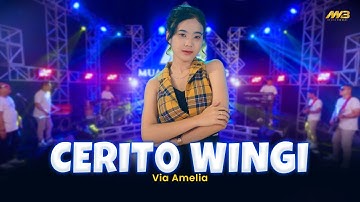 VIA AMELIA - CERITO WINGI | Feat. BINTANG FORTUNA (Official Music Video)
