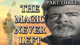 The Legacy Of George Lucas Part 3 - The Master Of Magic