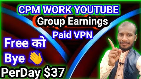 Cpm Work YouTube 🔴 best vpn working trick cpm work on YouTube dollar increase new trick Tech Sultan