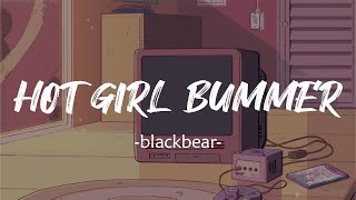 blackbear - hot girl bummer (Lyrics) ~ slowed down