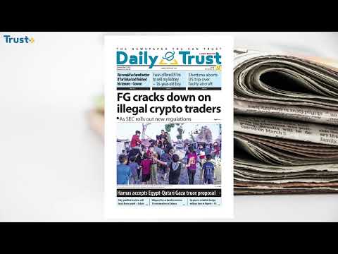 Newspaper Review: FG cracks down on illegal crypto traders