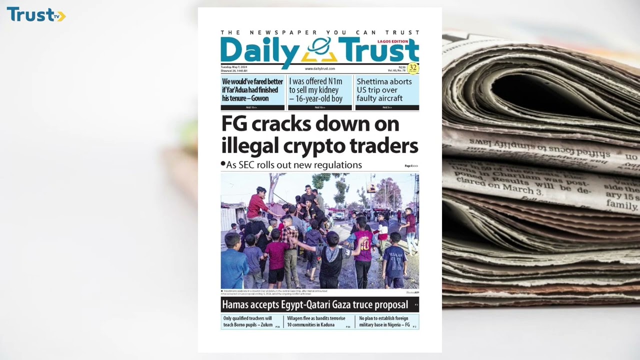 Newspaper Review: FG cracks down on illegal crypto traders