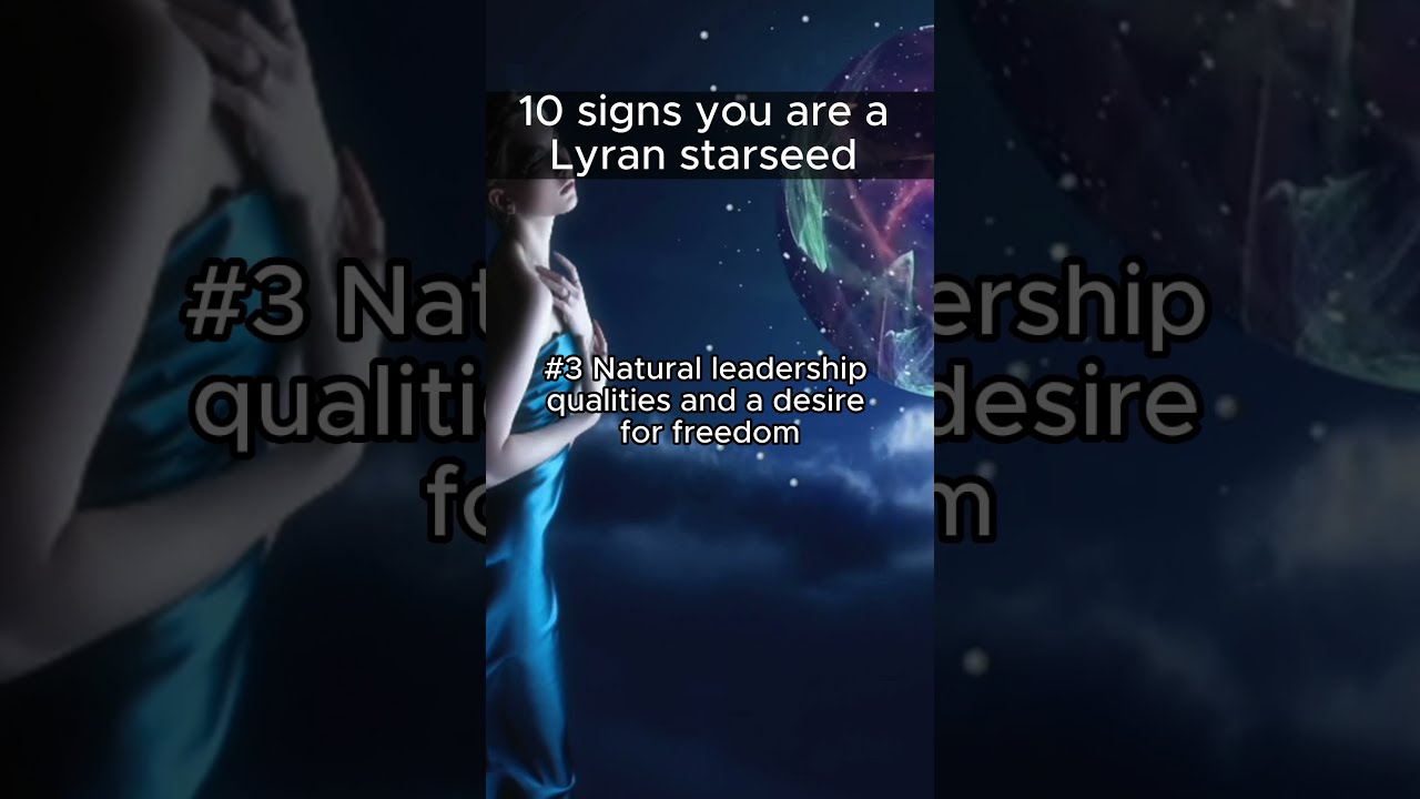 10 Signs You Are A Lyran Starseed Shorts