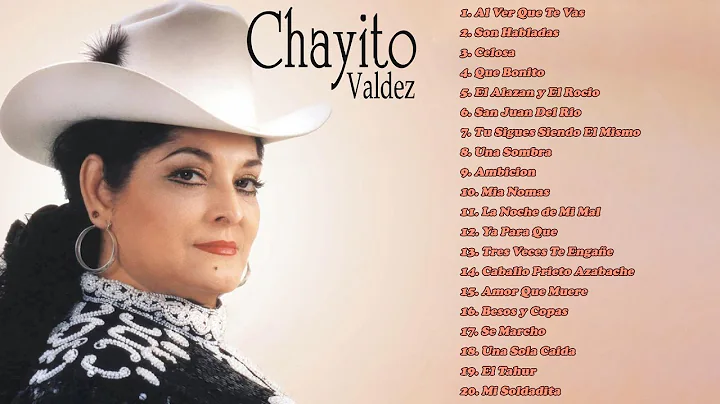 Chayito Valdez - Regional Mexicano Mejores Cancion...