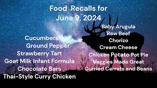 FOOD RECALLS: (June 9th, 2024)