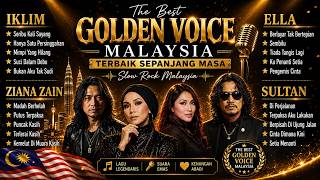 Golden Voice Malaysia Terbaik Sepanjang Masa Slow Rock Malaysia |  Iklim, Ella, Ziana Zain & Sultan