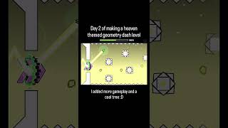 Day 2 of making a geometry dash level