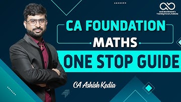 CA Foundation Maths | One Stop Guide by CA Ashish Kedia | Amit Bachhawat Training Forum.