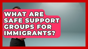 What Are Safe Support Groups For Immigrants? - Middle East Migraters