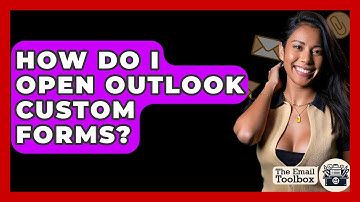 How Do I Open Outlook Custom Forms? - TheEmailToolbox.com