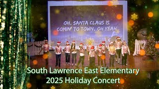 South Lawrence East Elementary (SLEE) Holiday Concert 2025