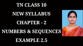 10th Maths Ch-2 Numbers and Sequences | Example-2.5 | Samacheer One plus One channel