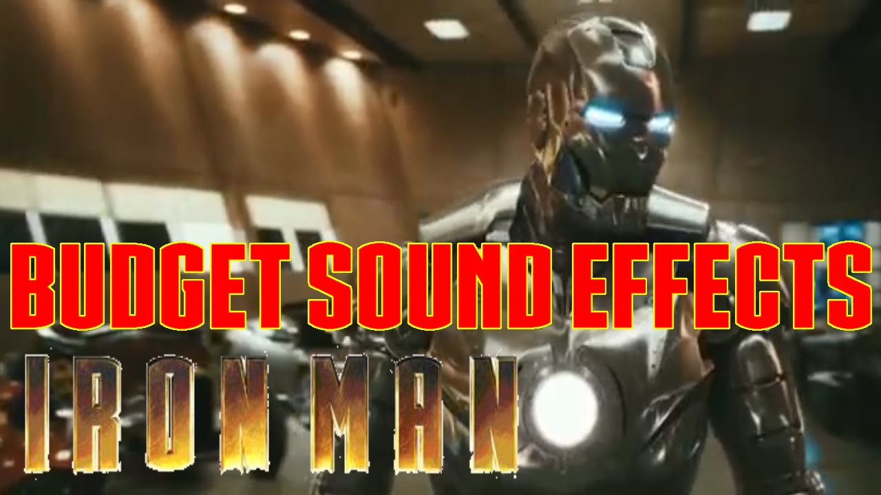 Budget Sound Effects Iron Man YouTube