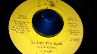 Lascelles Douglas - Na Lose This Battle