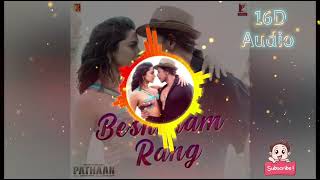 Besharam Rang|caralisa Monteiro|Shilpa Rao|Vishal-Shekhar|Original [16dAudio]