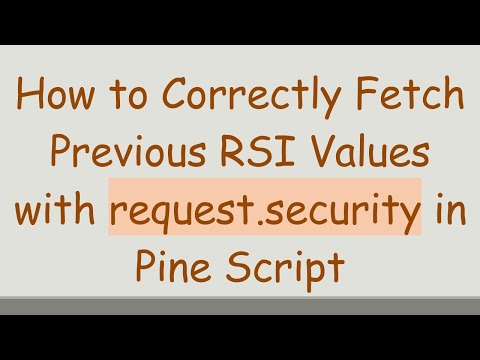 How to Correctly Fetch Previous RSI Values with request.security in Pine Script