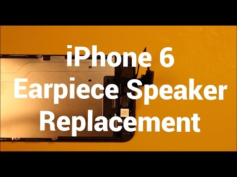 IPhone 6 Earpiece Speaker Replacement How To Change