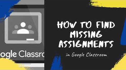 STUDENTS - Missing Assignments on GC