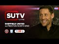 Sheffield United 4-1 Preston | SUTV Live | Post-match Show with Michael Brown and Ellie Wilson