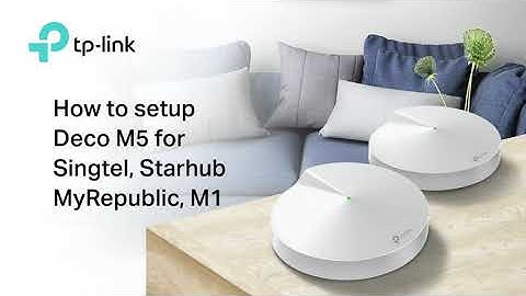 How To Setup Deco M5 For Singtel , Starhub , MyRepublic & M1