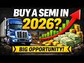 Buying a Semi Truck in 2026? Watch This First