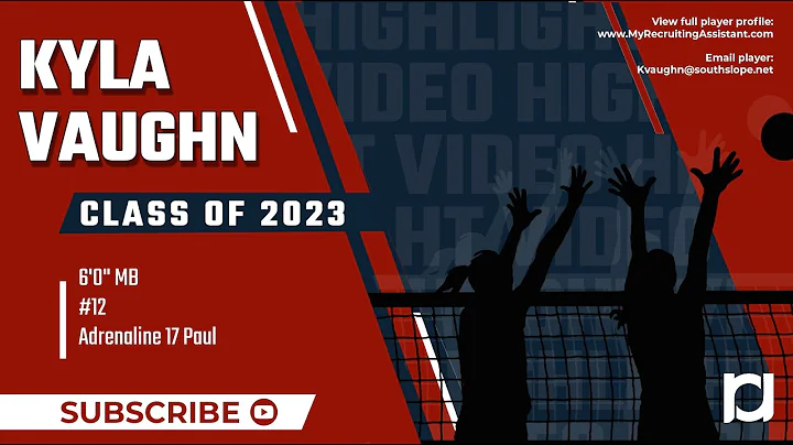Kyla Vaughn, 2023 6'0" MB -- Adrenaline 17 Paul