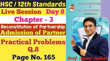 Admission of Partner | Chapter 3 | Practical Problems Q.8 | Page No. 165 | Class 12th | Day 8 |