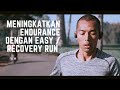 Manfaat Easy / Recovery Run bagi Pelari Jarak Jauh