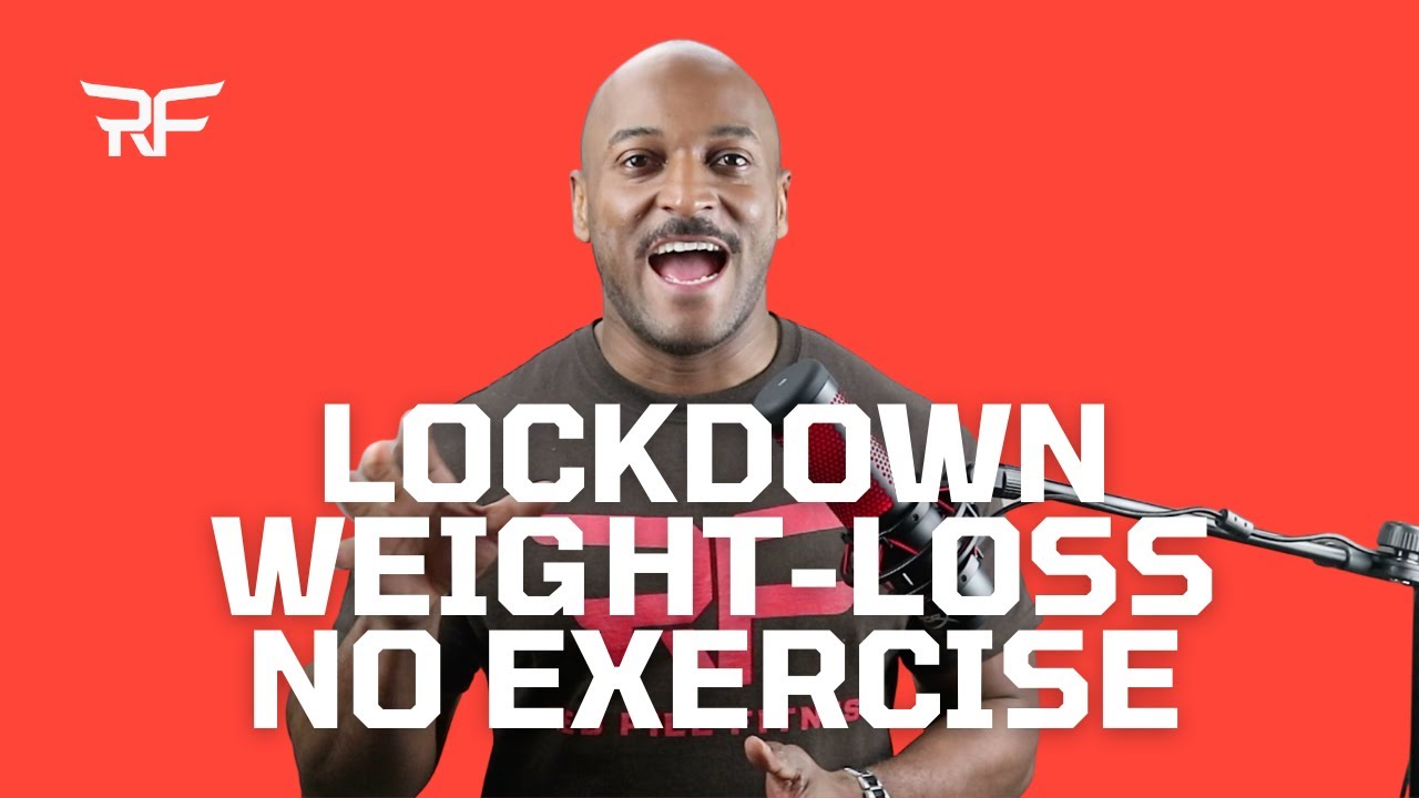 How to lose weight in lockdown without exercise