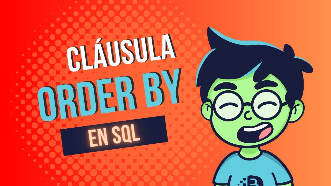 Cómo Ordenar Resultados con ORDER BY en SQL - YouTube