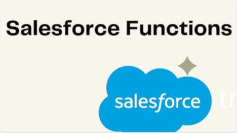 How to use Salesforce Functions