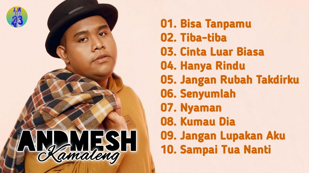 LAGU ANDMESH KAMALENG FULL ALBUM TERBARU 2021 rnayi23 andmesh 