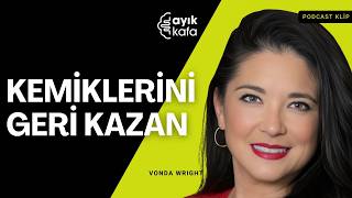 Kemiklerimizi Nasıl Yeniden İnşa Edebiliriz? Dr. Vonda Wright, Md