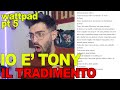 IO E' TONY pt 5 IL TRADIMENTO