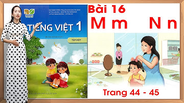 Tiếng việt lớp 1 kết nối tri thức bài 16