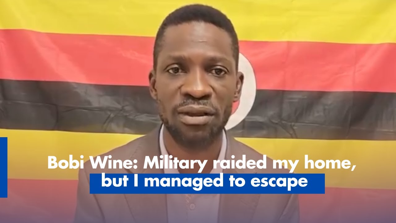 Bobi Wine: Military raided my home, but I managed to escape