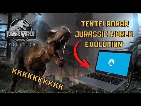 Tentei rodar Jurassic World Evolution em um notebook Positvo 