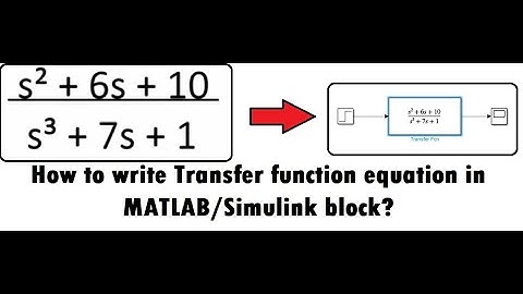 How to write transfer function equation in MATLAB/Simulink block?