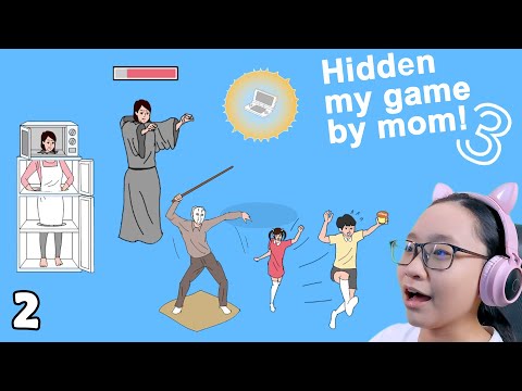 Hidden My Game By Mom 3! -  Part 2 - Here we go again...