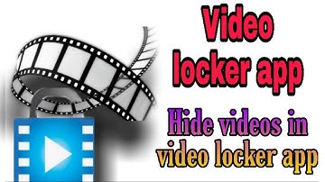 Video locker app | How to hide video in video locker app | Hide video