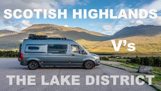 VANLIFE  The Lake District or The Highlands...Which is best?