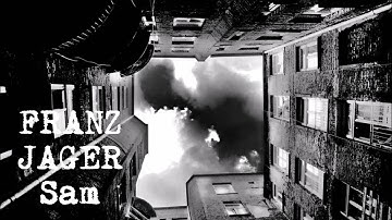 Franz Jäger- Sam