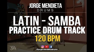 LATIN / SAMBA -  Practice Drum Track / Drum Loop 120 BPM