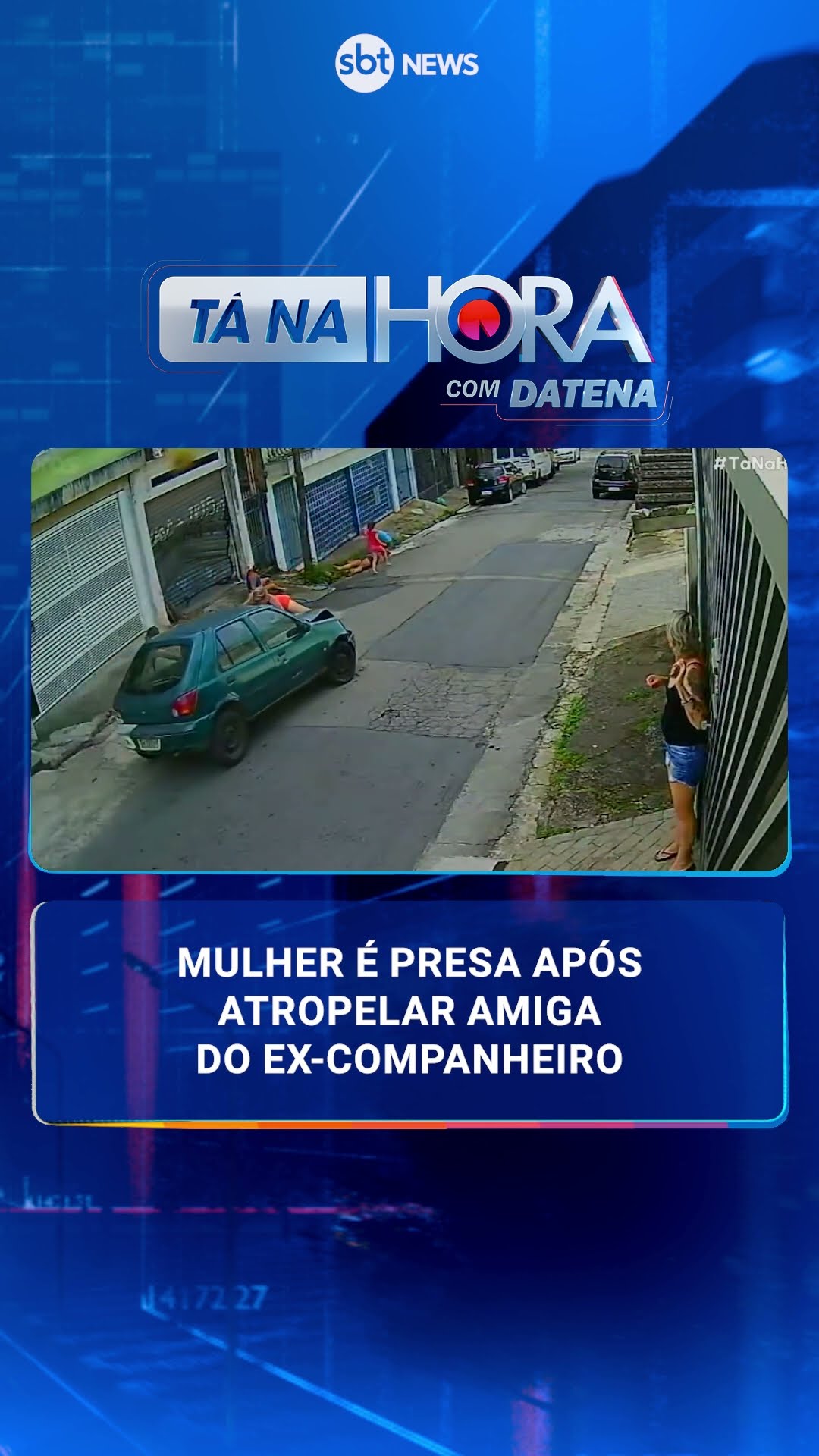 Mulher é presa após atropelar amiga do ex-companheiro em São Paulo