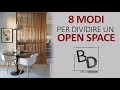 8 Modi per Dividere un Open Space | Belula Design