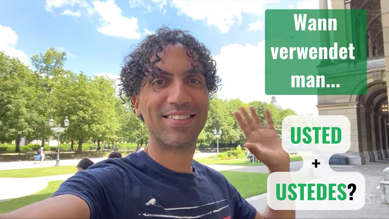 Wann Braucht Man USTED USTEDES In Spanisch Eigentlich YouTube