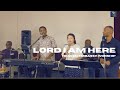 Lord I Am Here | Heaven Embassy Worship / Israel Love